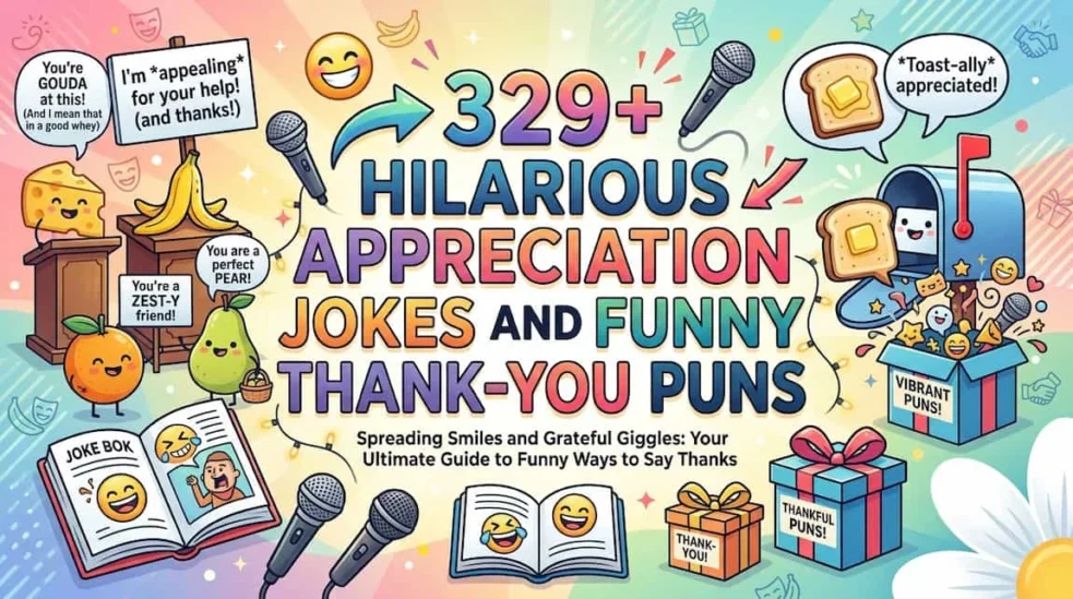 329+ hilarious appreciation jokes and funny thank-you puns