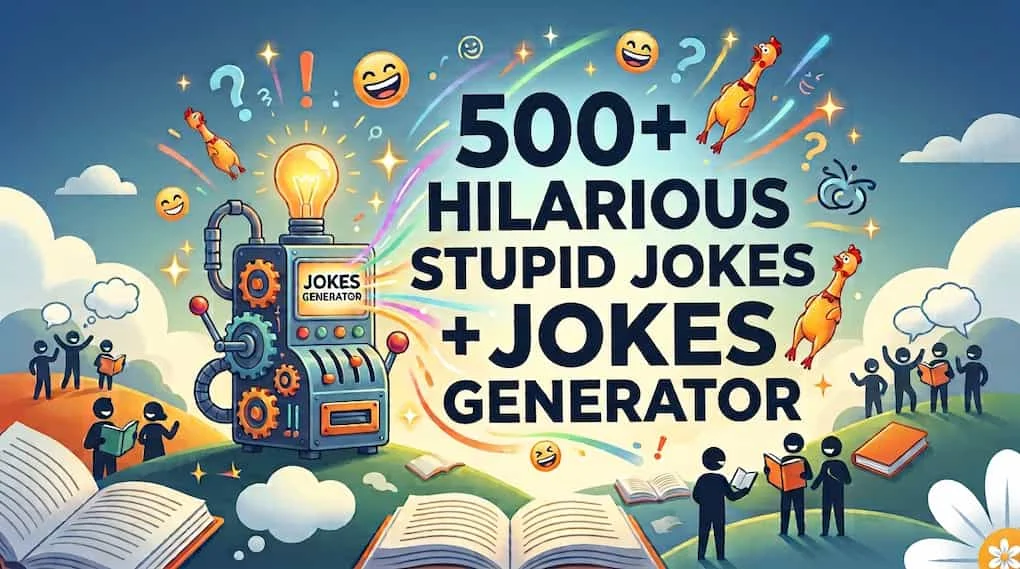 Stupid Jokes
